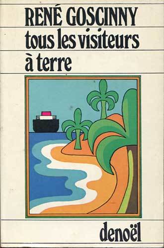 RENÉ GOSCINNY . TOUS LES VISITEURS A TERRE . EO . 1969.jpg