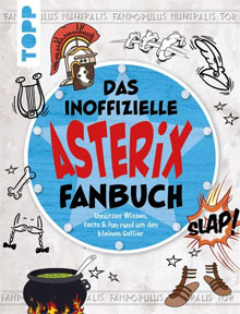 Das inoffizielle Asterix Fanbuch